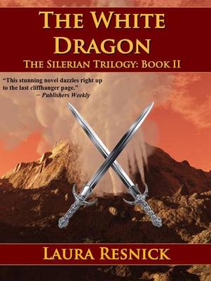 Book cover for The White Dragon (Book Two of the Silerian Trilogy)
