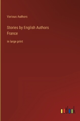 Cover of Stories by English AuthorsFrance
