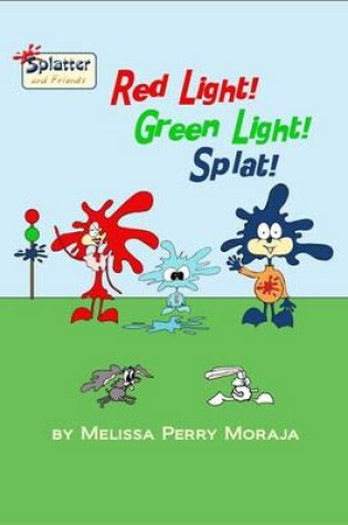 Cover of Red Light, Green Light, Splat