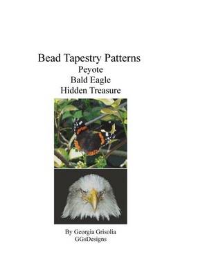 Book cover for Bead tapestry patterns peyote bald eagle hidden treasure