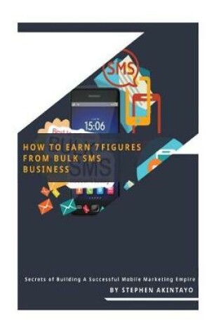 Cover of How to Earn 7 Figures from Bulk SMS