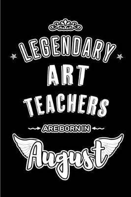 Book cover for Legendary Art Teachers are born in August