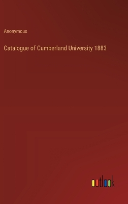 Book cover for Catalogue of Cumberland University 1883