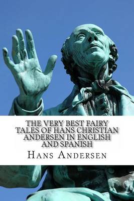 Book cover for The Very Best Fairy Tales of Hans Christian Andersen In English and Spanish