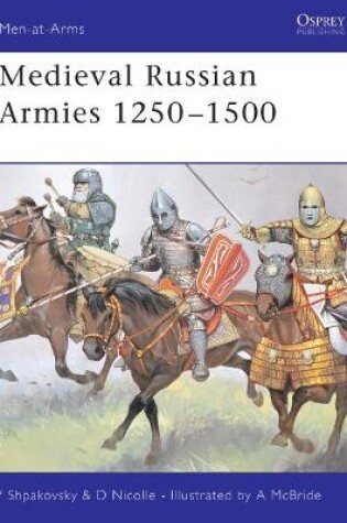 Cover of Medieval Russian Armies 1250-1500