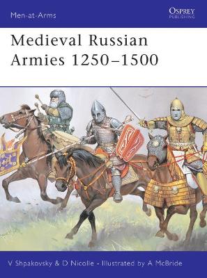 Book cover for Medieval Russian Armies 1250-1500