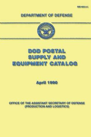 Cover of DoD Postal Supply and Equipment Catalog (DoD 4525.6-C)