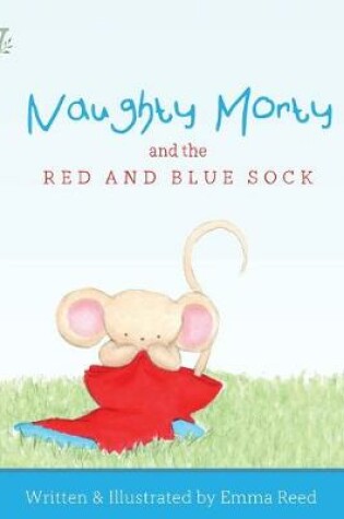 Cover of Naughty Morty and the Red and Blue Sock