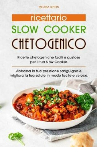 Cover of Ricettario Slow Cooker Chetogenico