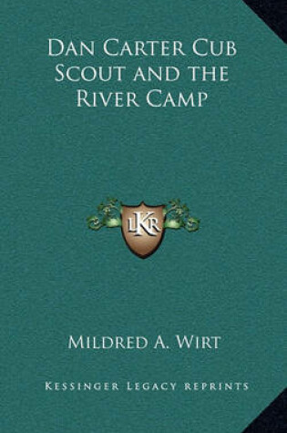 Cover of Dan Carter Cub Scout and the River Camp