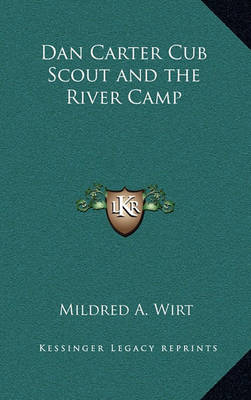 Book cover for Dan Carter Cub Scout and the River Camp