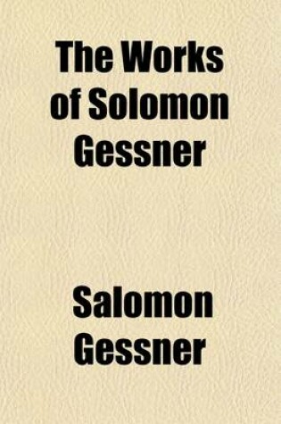 Cover of The Works of Solomon Gessner Volume 2