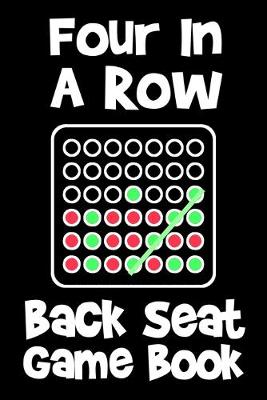 Book cover for Four In A Row Back Seat Game Book