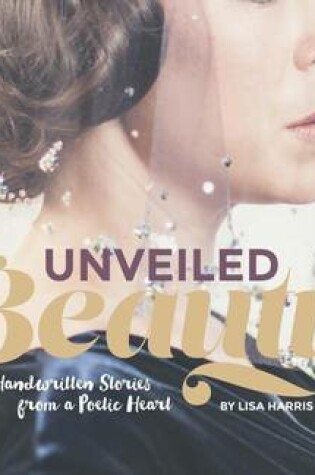 Cover of Unveiled Beauty