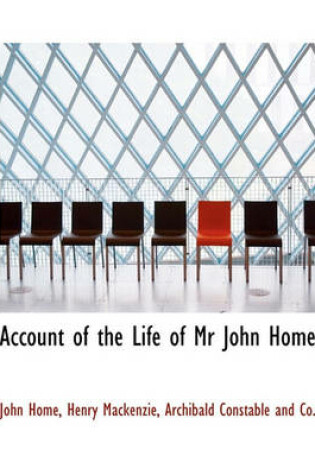 Cover of Account of the Life of MR John Home