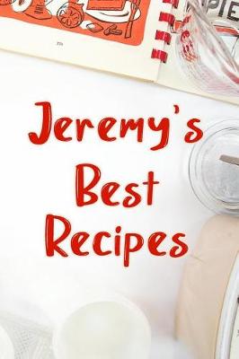 Book cover for Jeremy's Best Recipes