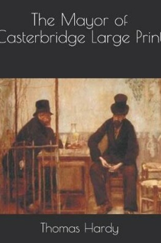 Cover of The Mayor of Casterbridge Large Print