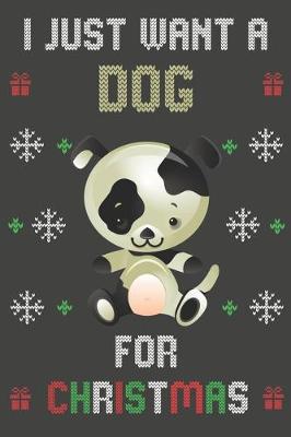 Book cover for I Just Want A Dog For Christmas