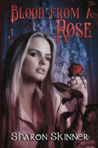 Cover of Blood From a Rose
