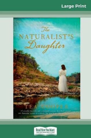 Cover of The Naturalist's Daughter (16pt Large Print Edition)