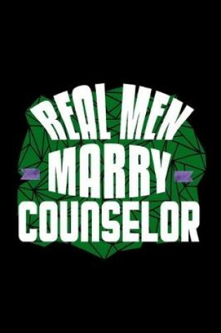 Cover of Real men marry counselor