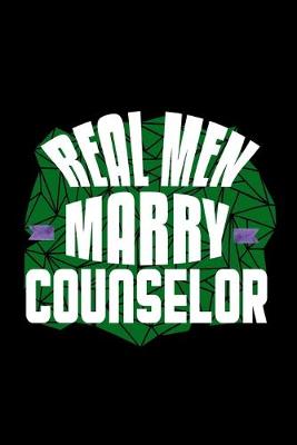 Book cover for Real men marry counselor