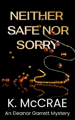 Cover of Neither Safe Nor Sorry