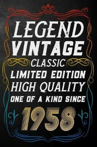 Cover of Legend Vintage Classic Limited Edition High Quality One Of A Kind Since 1958