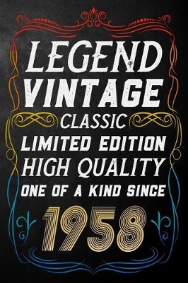 Book cover for Legend Vintage Classic Limited Edition High Quality One Of A Kind Since 1958