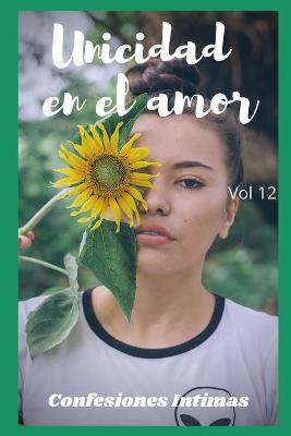 Book cover for Unicidad en el amor (vol 12)