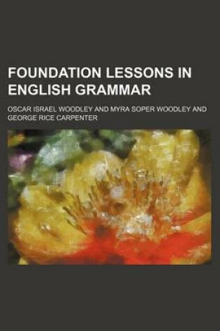 Cover of Foundation Lessons in English Grammar