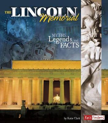 Book cover for Lincoln Memorial: Myths, Legends, and Facts