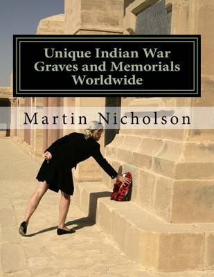 Book cover for Unique Indian War Graves and Memorials Worldwide