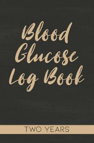 Cover of Blood Glucose Log Book