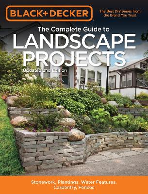 Book cover for Black & Decker the Complete Guide to Landscape Projects, 2nd Edition