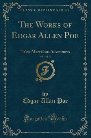 Cover of The Works of Edgar Allen Poe, Vol. 3 of 10