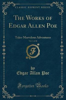 Book cover for The Works of Edgar Allen Poe, Vol. 3 of 10