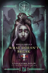 Book cover for Bells Hells--What Doesn't Break