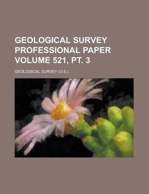 Book cover for Geological Survey Professional Paper Volume 521, PT. 3