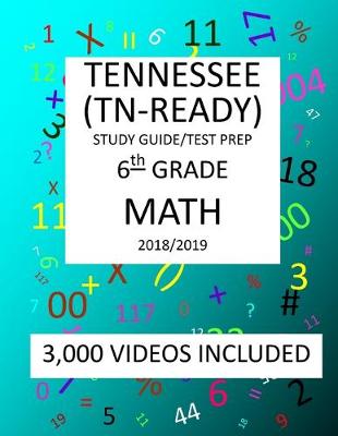 Book cover for 6th Grade TENNESSEE TN-READY, 2019 MATH, Test Prep