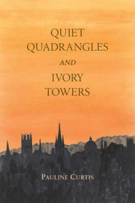 Book cover for Quiet Quadrangles and Ivory Towers