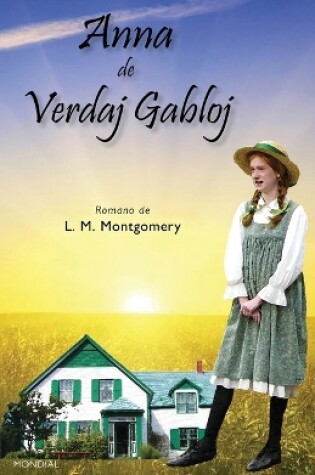Cover of Anna de Verdaj Gabloj (Romantraduko al Esperanto)