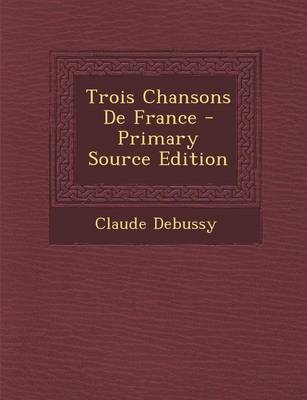 Book cover for Trois Chansons de France