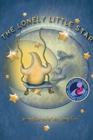 Cover of The Lonely Little Star "Mom's Choice Awards Recipient"