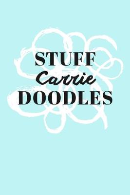 Book cover for Stuff Carrie Doodles