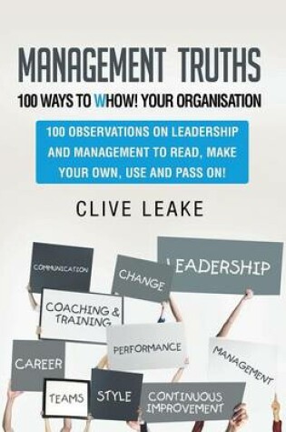 Cover of Management Truths - 100 Ways to Whow! Your Organisation