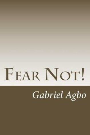 Cover of Fear Not!