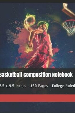 Cover of Basketball Composition Notebook