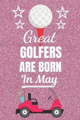 Cover of Great Golfers Are Born In May