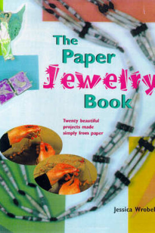 Cover of The Paper Jewelry Book